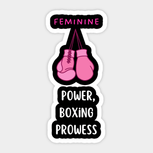 Feminine Power, boxing prowess Sticker